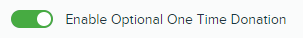 Enable Optional One Time Donation toggle.png