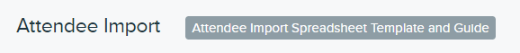 Event Attendee Import Template and Guide button.png