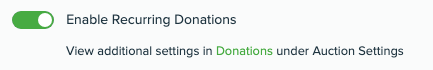 Enable Recurring Donations toggle in Auction Settings.png