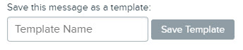 Save_This_Message_As_A_Template.jpg