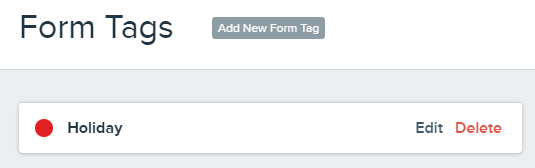 Form Tags settings with Holiday tag showing Edit and Delete options