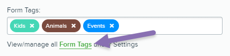 Form Tags window with three tags in the box and an arrow pointing to the Form Tags link beneath the box