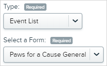 Type_drop-down_with_Event_List_selected_and_Select_a_Form_drop-down_with_Paws_for_a_Cause_General_selected.png