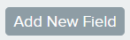 Add_New_Field_grey_button.png